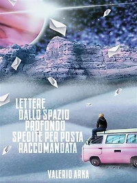 Lettere dallo spazio profondo spedite per posta raccomandata