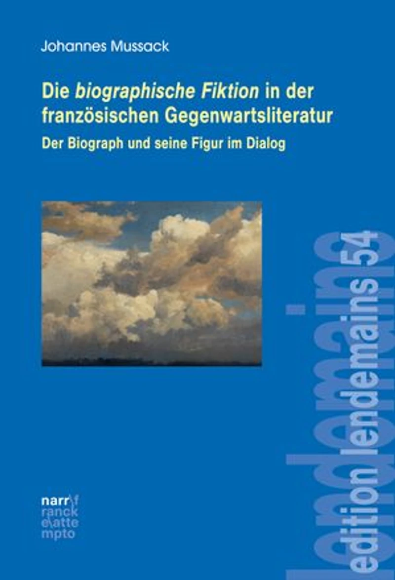 Die biographische Fiktion in der französischen Gegenwartsliteratur: Der Biograph und seine Figur im Dialog