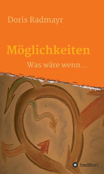 Möglichkeiten: Was wäre wenn...