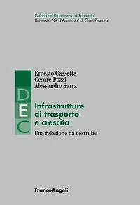 Infrastrutture di trasporto e crescita.: Una relazione da costruire