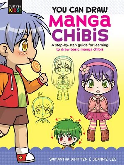 You Can Draw Manga Chibis: A Step-by-step Guide For Learning To Basic Chibis