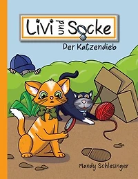 Livi und Socke: Der Katzendieb
