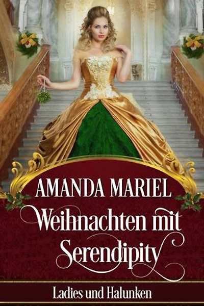 Weihnachten mit Serendipity: Ladies und Halunken, #6