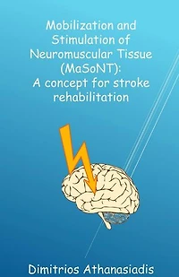 Mobilization and Stimulation of Neuromuscular Tissue (MaSoNT
