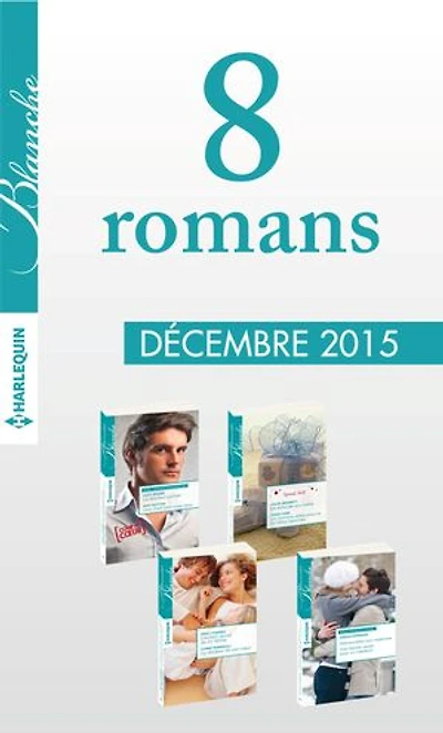 8 romans Blanche (n°1246 à 1249 - décembre 2015)