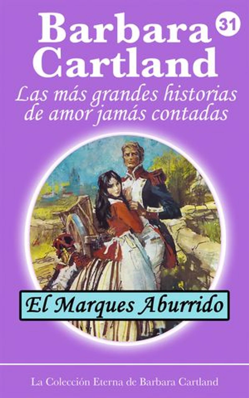 31. El Marques Aburrido
