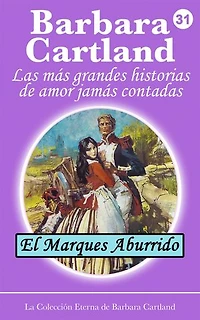 31. El Marques Aburrido