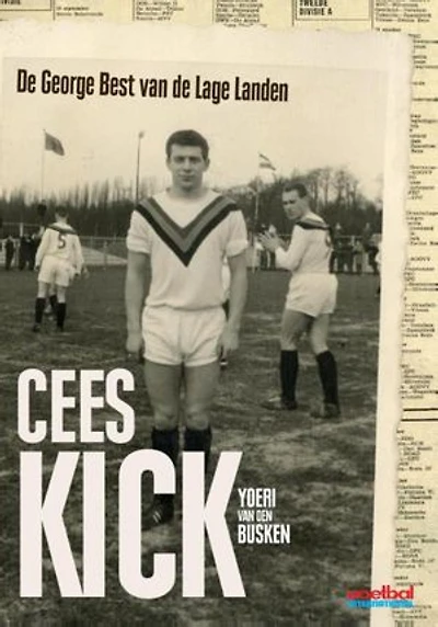 Cees Kick: de George Best van de Lage Landen