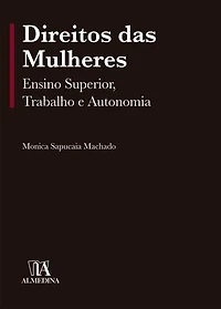 Direitos das mulheres: Ensino superior, trabalho e autonomia