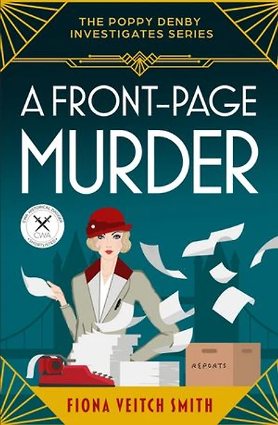 A Front-Page Murder: A completely addictive and unputdownable cozy Golden Age murder mystery!