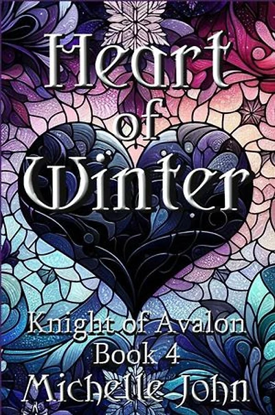 Heart of Winter: Knight of Avalon, #4