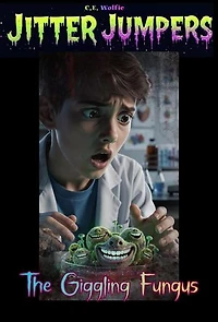 The Giggling Fungus: Jitter Jumpers, #36
