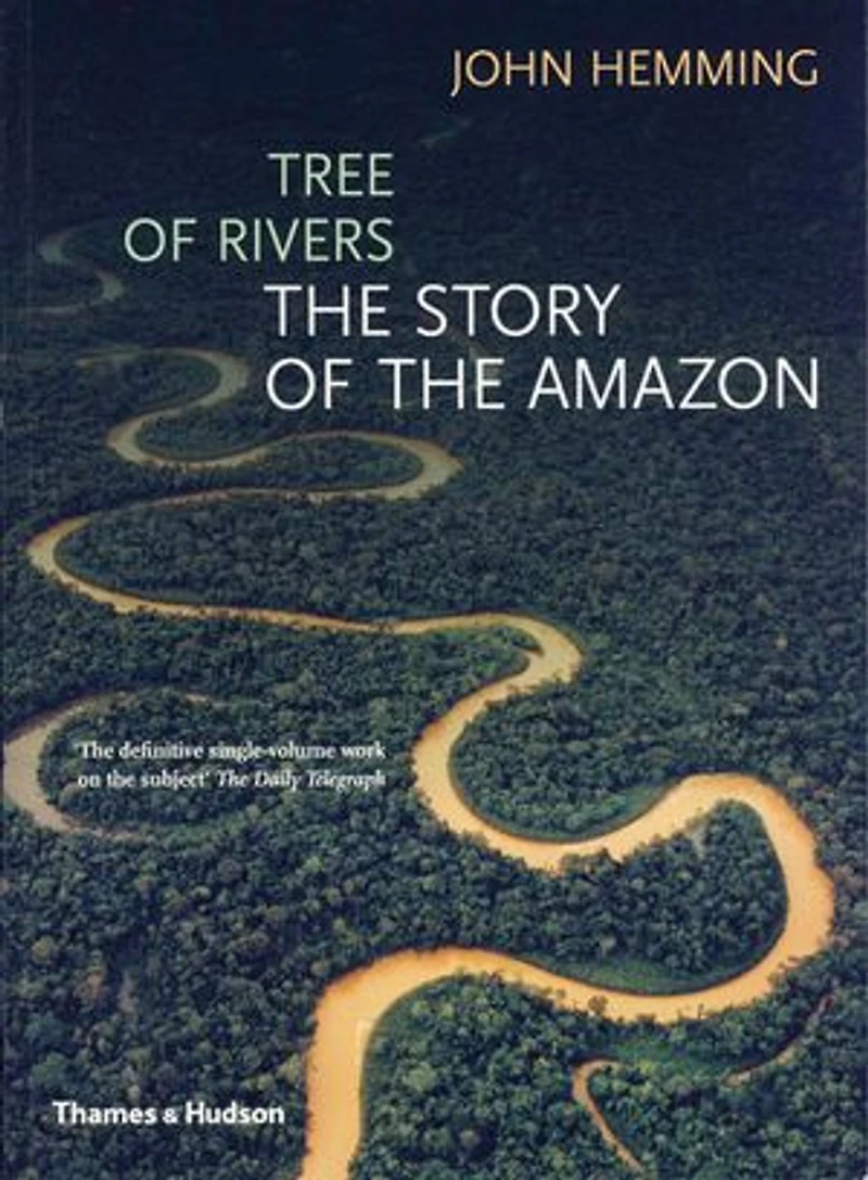 Tree of Rivers: The Story of the Amazon