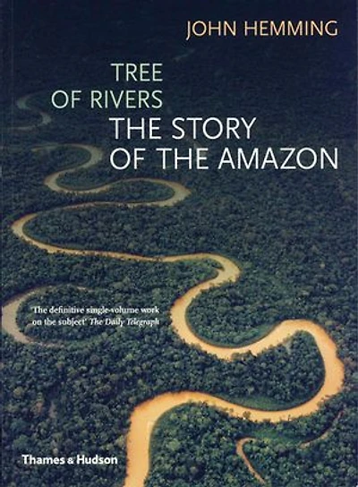 Tree of Rivers: The Story of the Amazon
