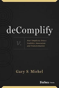 deComplify: How Simplicity Drives Stability, Innovation and Transformation