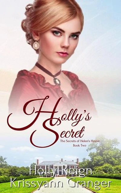 Holly's Secret: The Secrets of Helen's House, #2