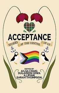 Acceptance: Stories at the Centre of Us