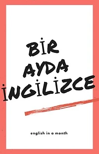 BİR AYDA İNGİLİZCE
