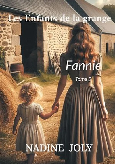Les Enfants de la grange: Fannie Tome 2