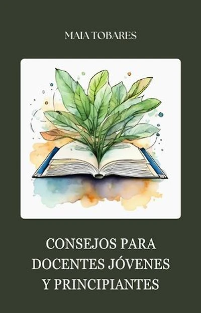 Consejos para Docentes Jóvenes y Principiantes