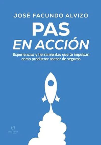PAS en acción: Experiencias y herramientas que te impulsan como productor asesor de seguros