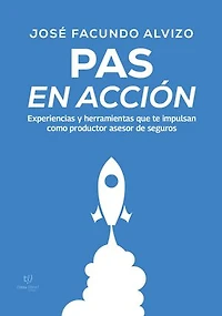 PAS en acción: Experiencias y herramientas que te impulsan como productor asesor de seguros