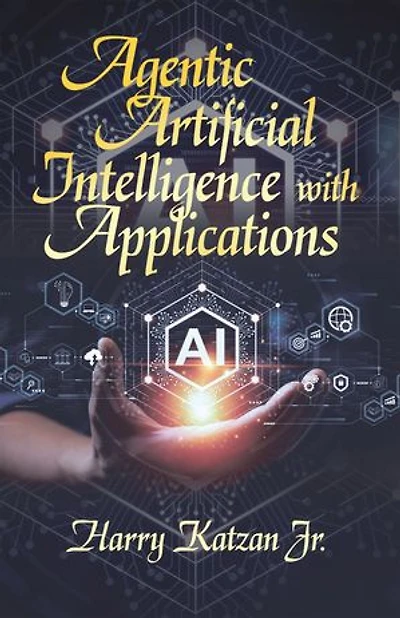Agentic Artificial Intelligence with Applications