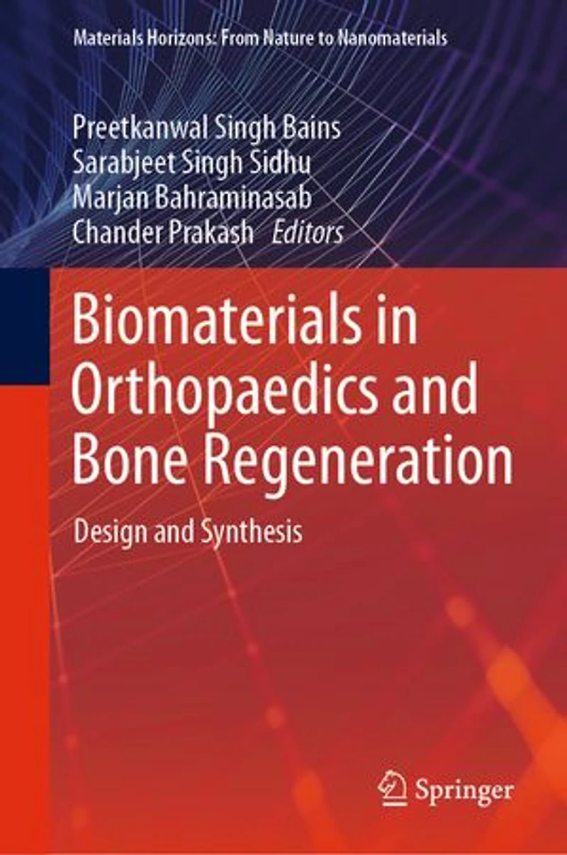 Biomaterials Orthopaedics And Bone Regeneration: Design Synthesis