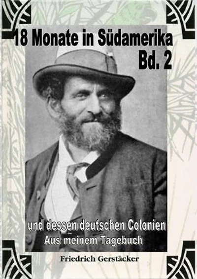 18 Monate in Südamerika Bd 2 - Aus meinem Tagebuch