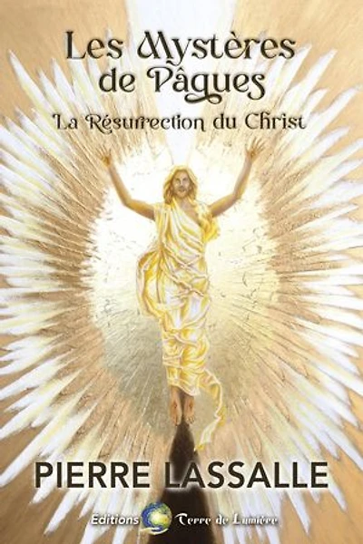 Les Mystères de Pâques: La Résurrection du Christ