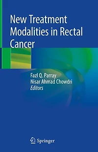 New Treatment Modalities Rectal Cancer