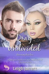 Drag Undivided: MM Second Chance Romance: Westcoast Collection