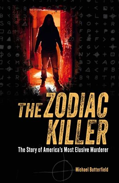 ZODIAC KILLER: The Story of America's Most Elusive Murderer