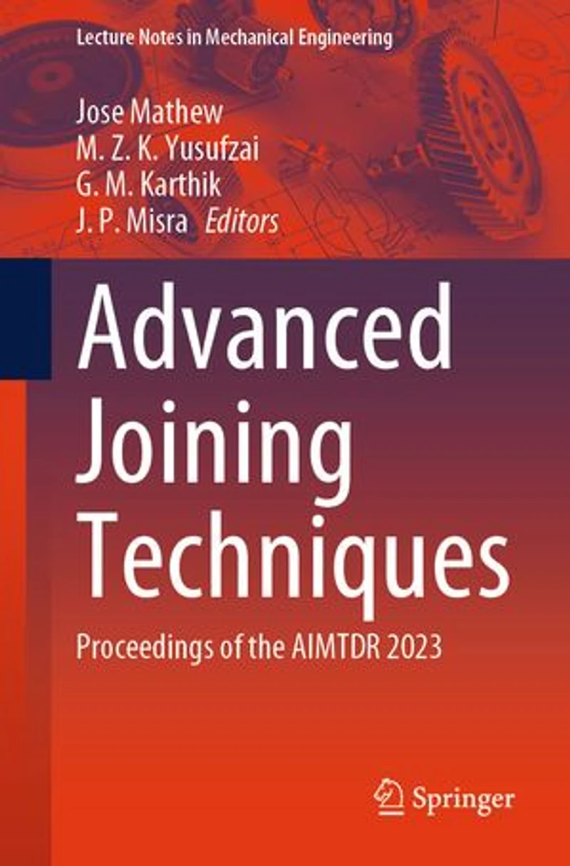 Advanced Joining Techniques: Proceedings of the AIMTDR 2023