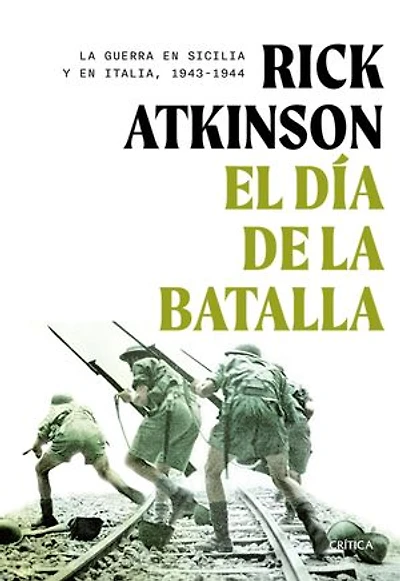 El día de la batalla: La guerra en Sicilia y en Italia, 1943-1944