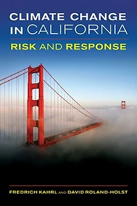 Climate Change California: Risk and Response