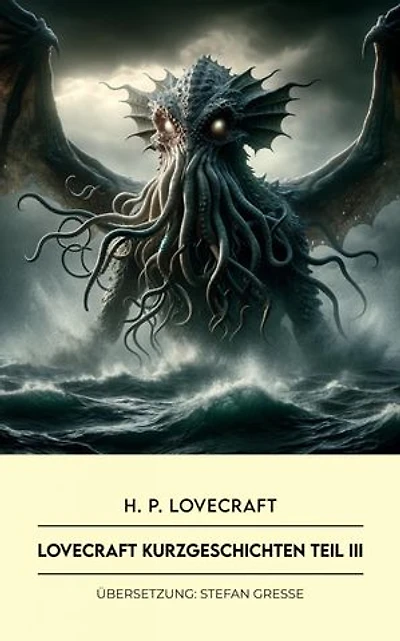 Lovecraft Kurzgeschichten: Teil III