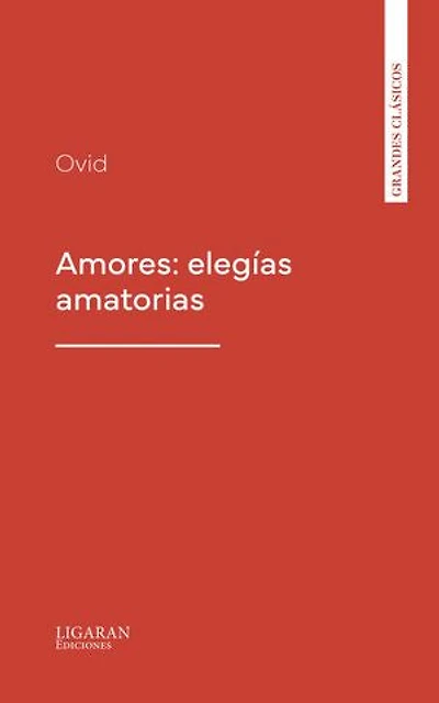 Amores: elegías amatorias