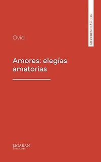 Amores: elegías amatorias