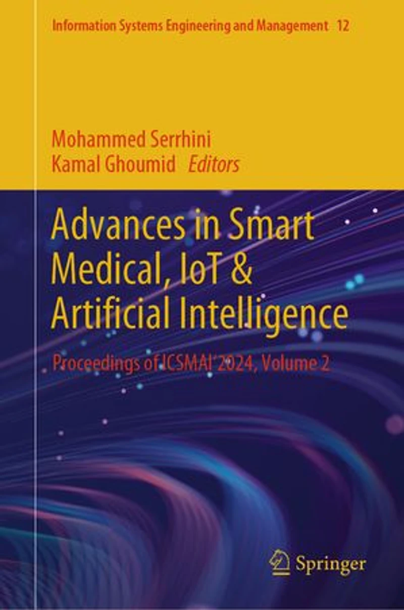 Advances Smart Medical, IoT and Artificial Intelligence: Proceedings of ICSMAI'2024, Volume 2
