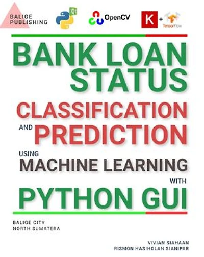 BANK LOAN STATUS CLASSIFICATION AND PREDICTION USING MACHINE LEARNING WITH PYTHON GUI