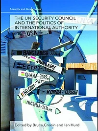 the UN Security Council and Politics of International Authority