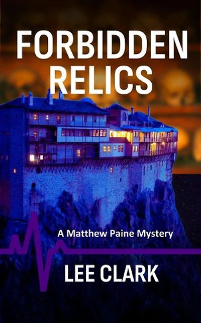 Forbidden Relics: Matthew Paine Mysteries, #6
