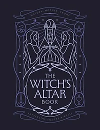 The Witch's Altar Book: definitive guide to modern witchcraft