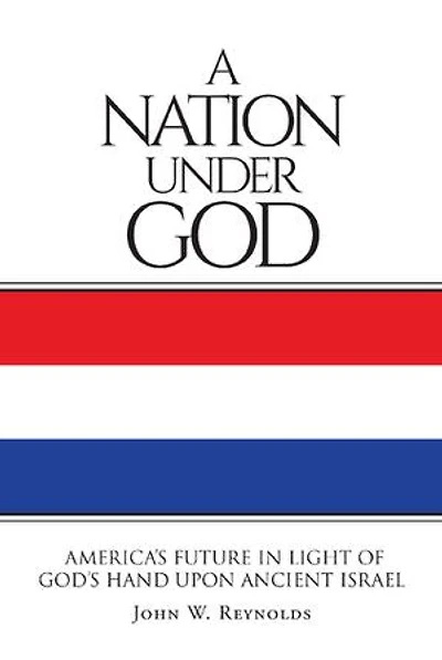 A Nation Under God: America's Future In Light Of God's Hand Upon Ancient Israel