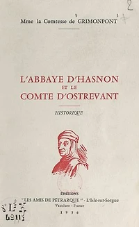 L'abbaye d'Hasnon et le comte d'Ostrevant: Historique