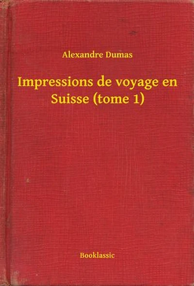 Impressions de voyage en Suisse (tome