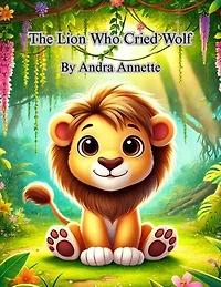 The Lion Who Cried Wolf