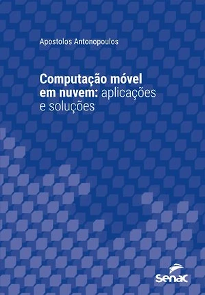Computação móvel em nuvem:: aplicações e soluções
