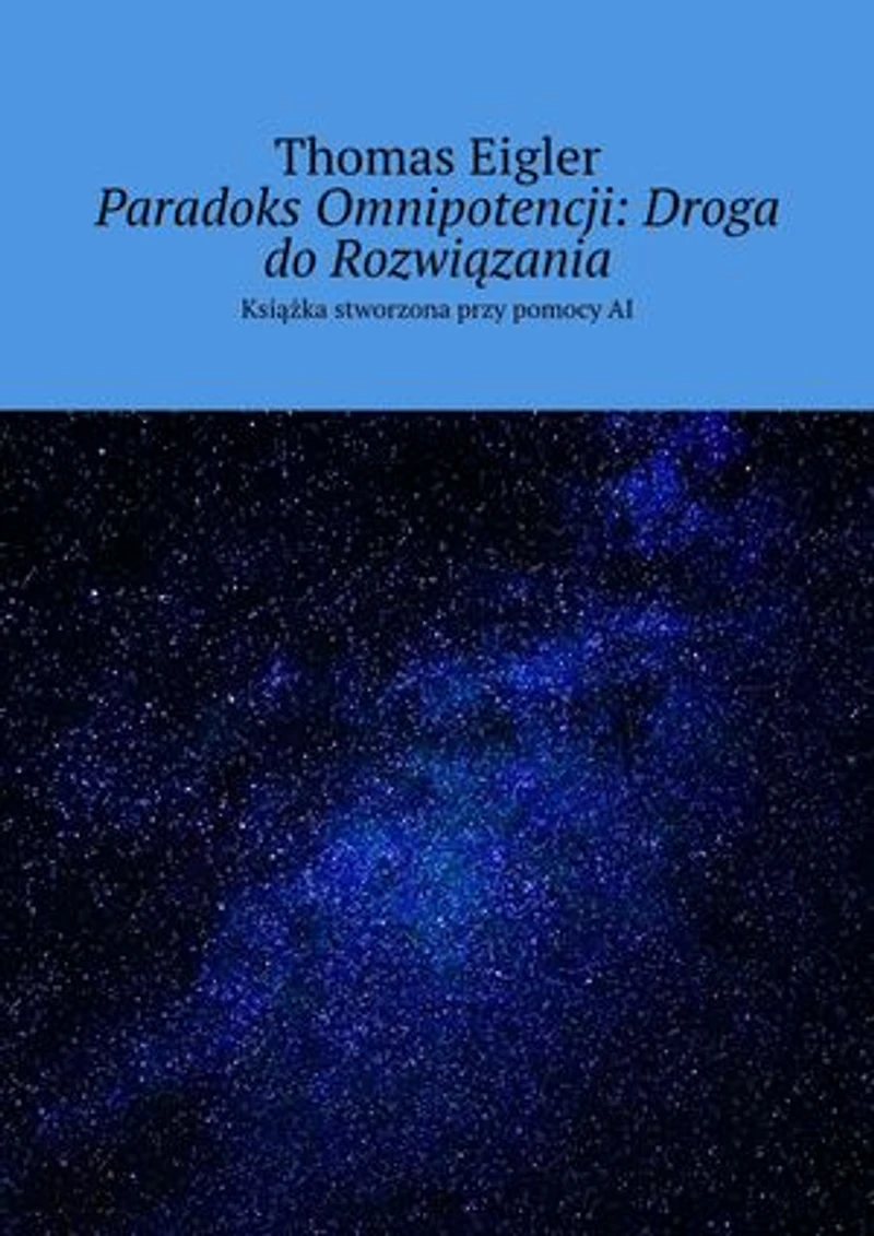 Paradoks Omnipotencji: Droga do Rozwiązania